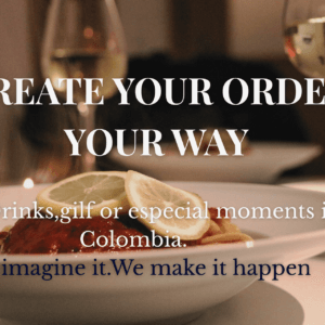 CREATE YOUR ORDER, YOUR WAY